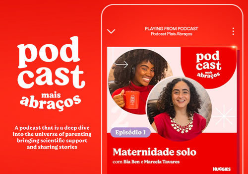 Podcast Mais Abraços by Huggies