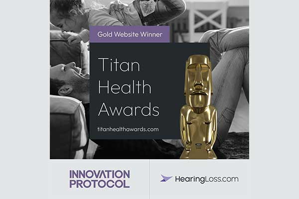 HearingLoss.com has been honored with a Gold Award at the 2023 TITAN Health Awards!